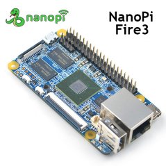 NanoPi Fire3 vývojová deska S5P6818 s 1GB DDR3 RAM